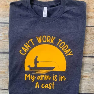 Can't Work Today Vinyl Design Shirt