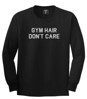 Gym Hair Dont Care Mens Long Sleeve T-Shirt